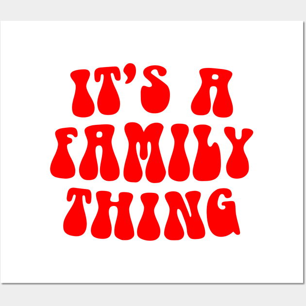 It's a (Vampire) Family Thing Wall Art by Xanaduriffic